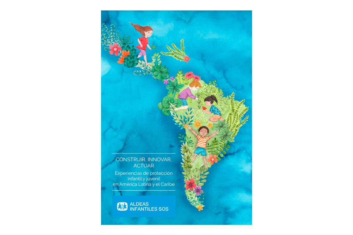 Tapa "Construir, innovar, actuar. Experiencias de protección infantil y juvenil en América Latina y el Caribe"