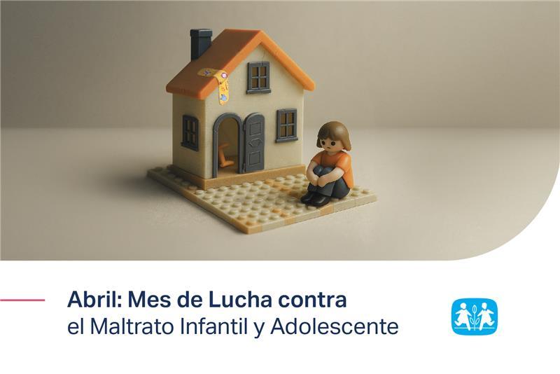 mes contra el maltrato infantil y adolescente