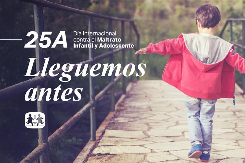 Lleguemos antes. Día contra el Maltrato Infantil y Adolescente